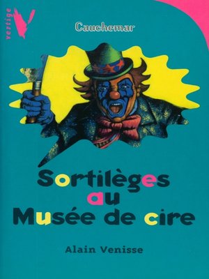 cover image of Sortilèges au Musée de cire